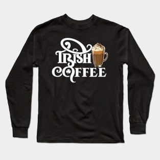 National Irish Coffee Day – January Long Sleeve T-Shirt